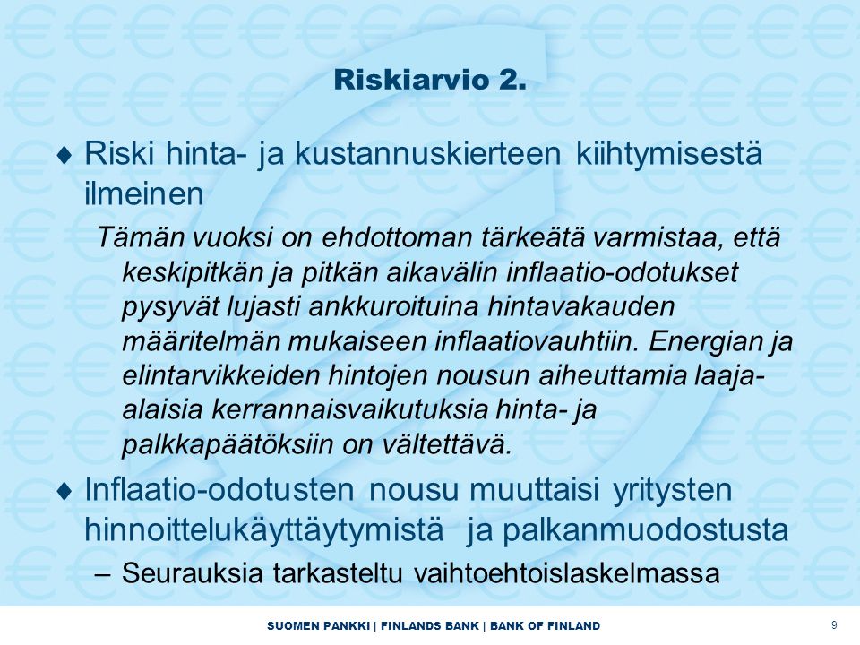 SUOMEN PANKKI | FINLANDS BANK | BANK OF FINLAND Riskiarvio 2.