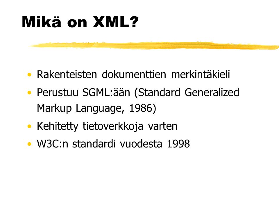Mikä on XML.
