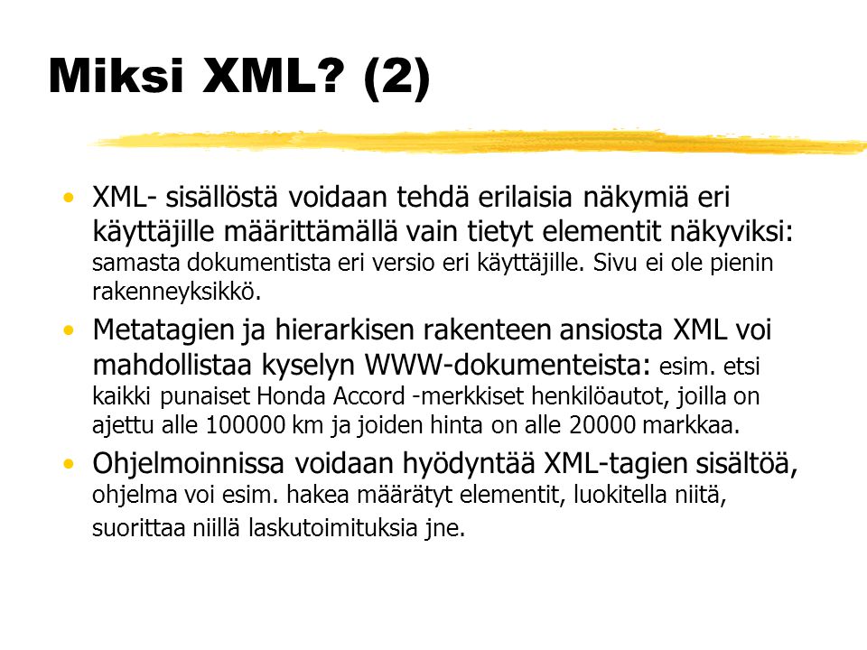 Miksi XML.