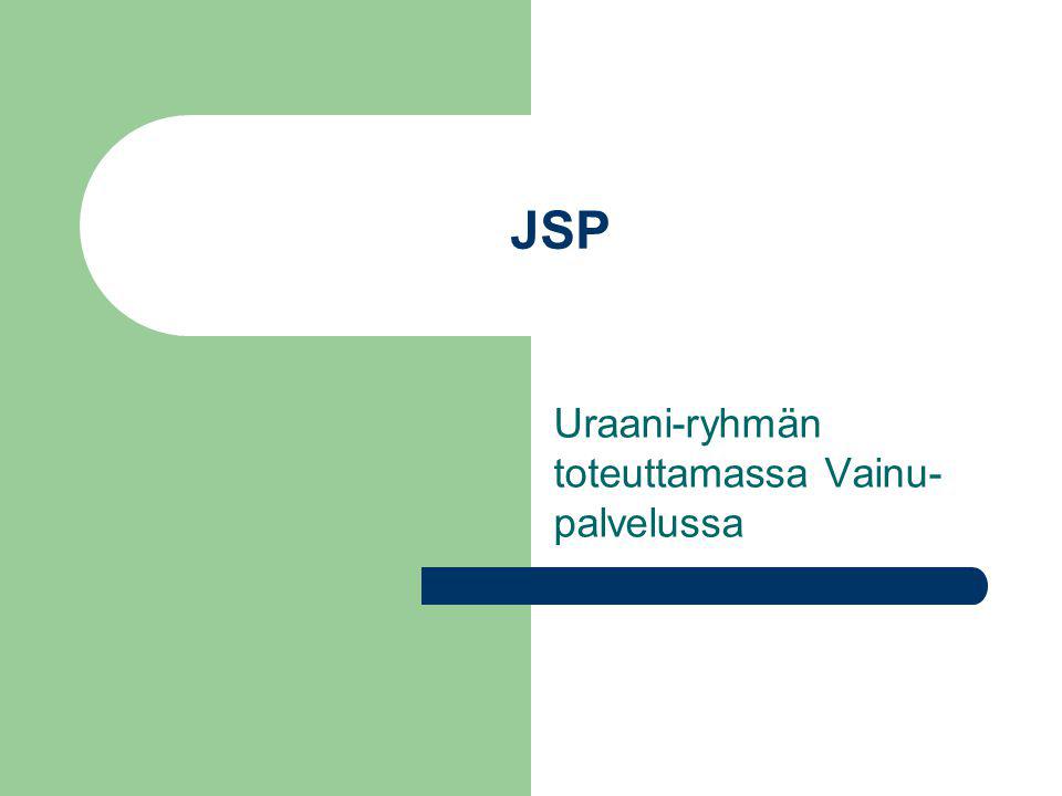 JSP Uraani-ryhmän toteuttamassa Vainu- palvelussa