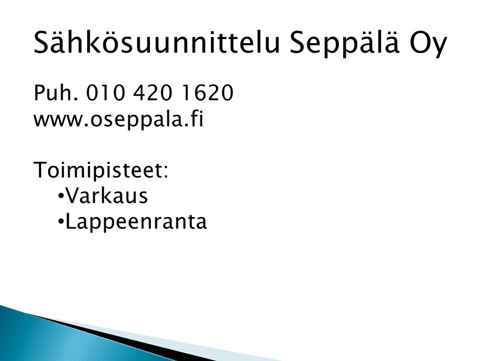Sähkösuunnittelu Seppälä Oy Puh.