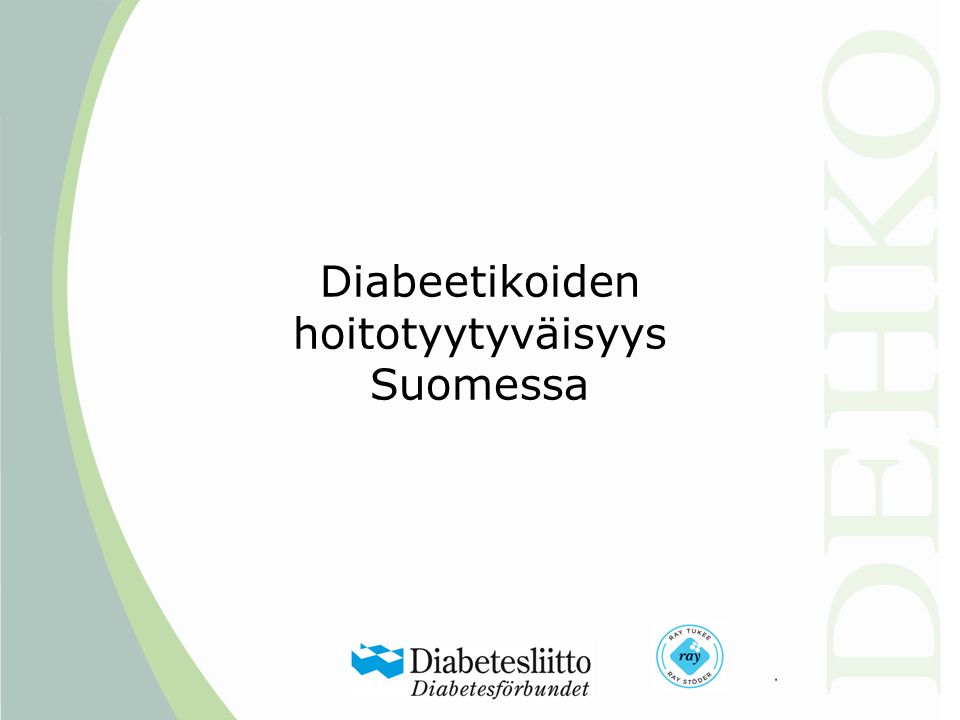 Diabeetikoiden hoitotyytyväisyys Suomessa