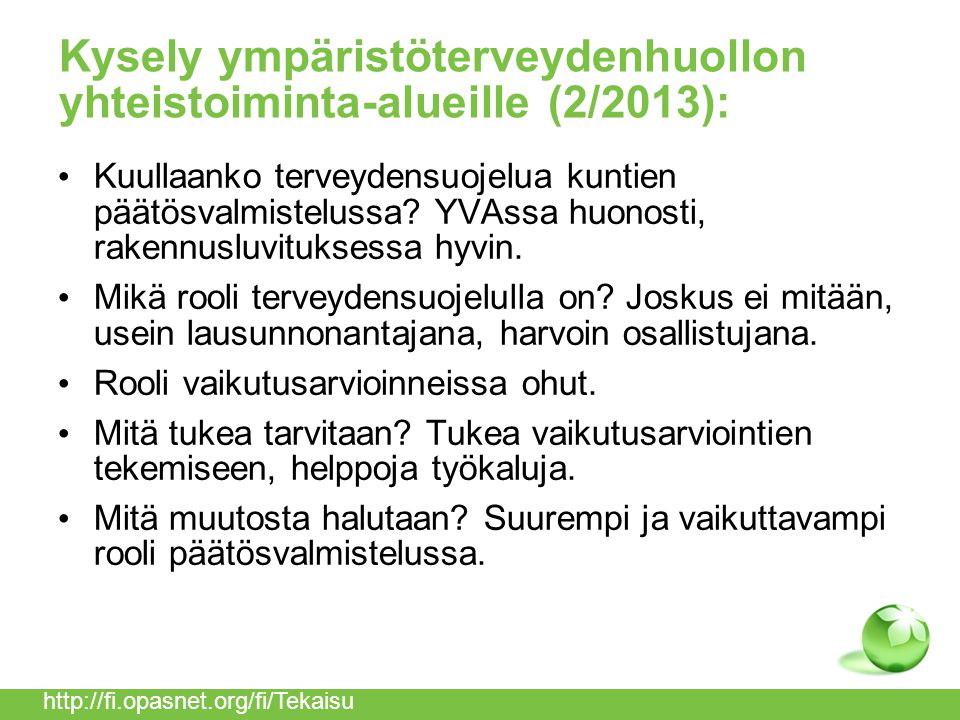Kysely ympäristöterveydenhuollon yhteistoiminta-alueille (2/2013): Kuullaanko terveydensuojelua kuntien päätösvalmistelussa.