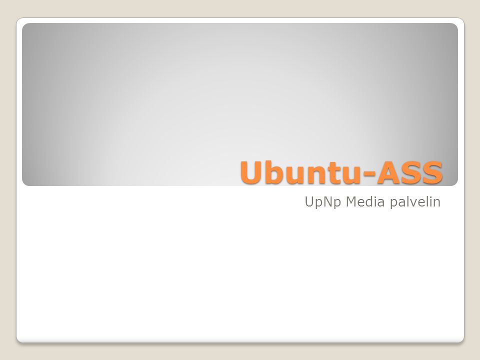 Ubuntu-ASS UpNp Media palvelin