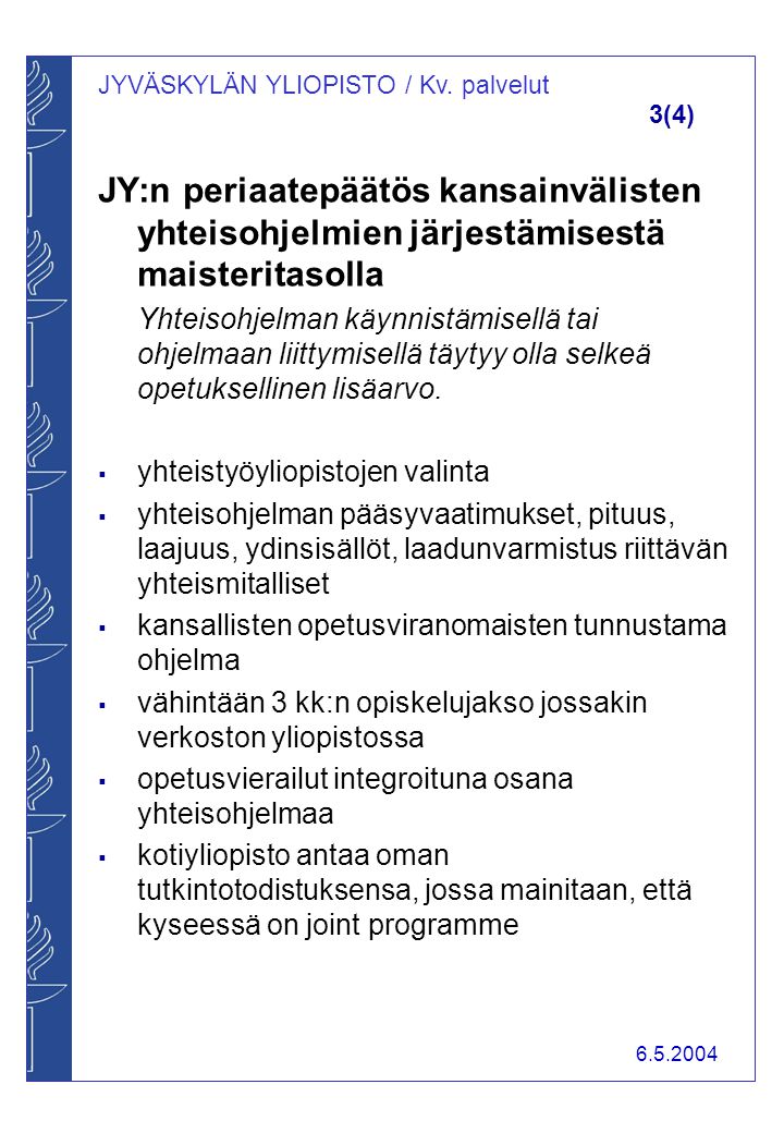 JYVÄSKYLÄN YLIOPISTO / Kv.