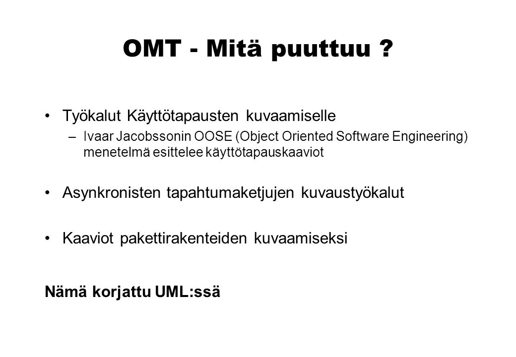 OMT - Mitä puuttuu .