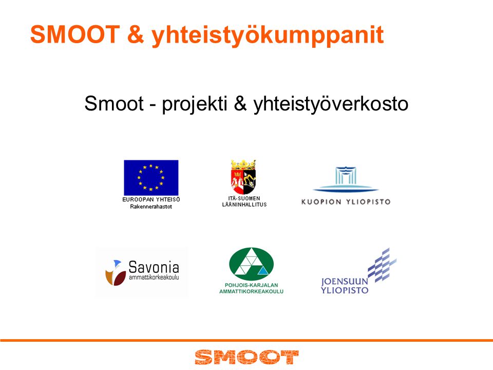 SMOOT & yhteistyökumppanit Smoot - projekti & yhteistyöverkosto