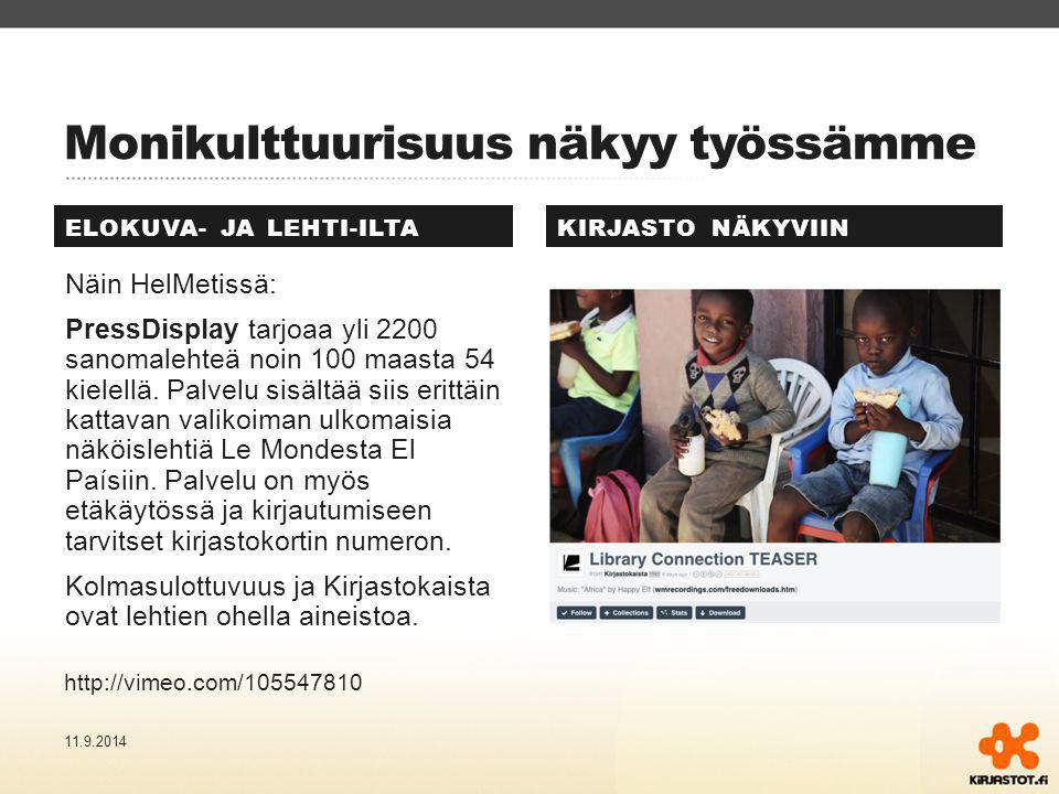 ELOKUVA- JA LEHTI-ILTA Näin HelMetissä: PressDisplay tarjoaa yli 2200 sanomalehteä noin 100 maasta 54 kielellä.