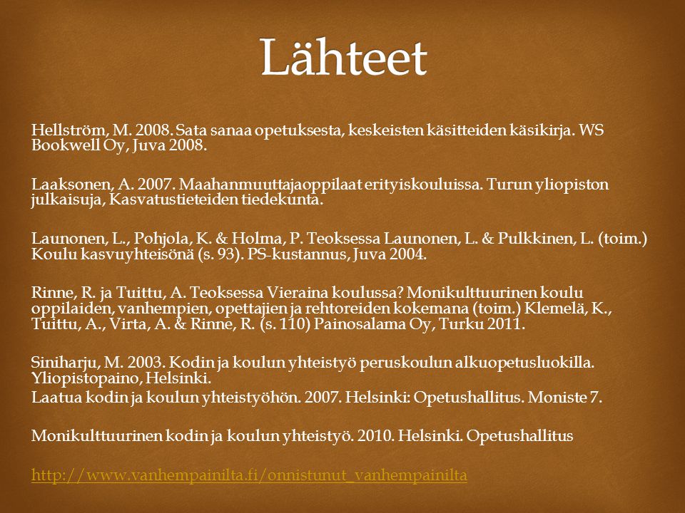 Hellström, M Sata sanaa opetuksesta, keskeisten käsitteiden käsikirja.