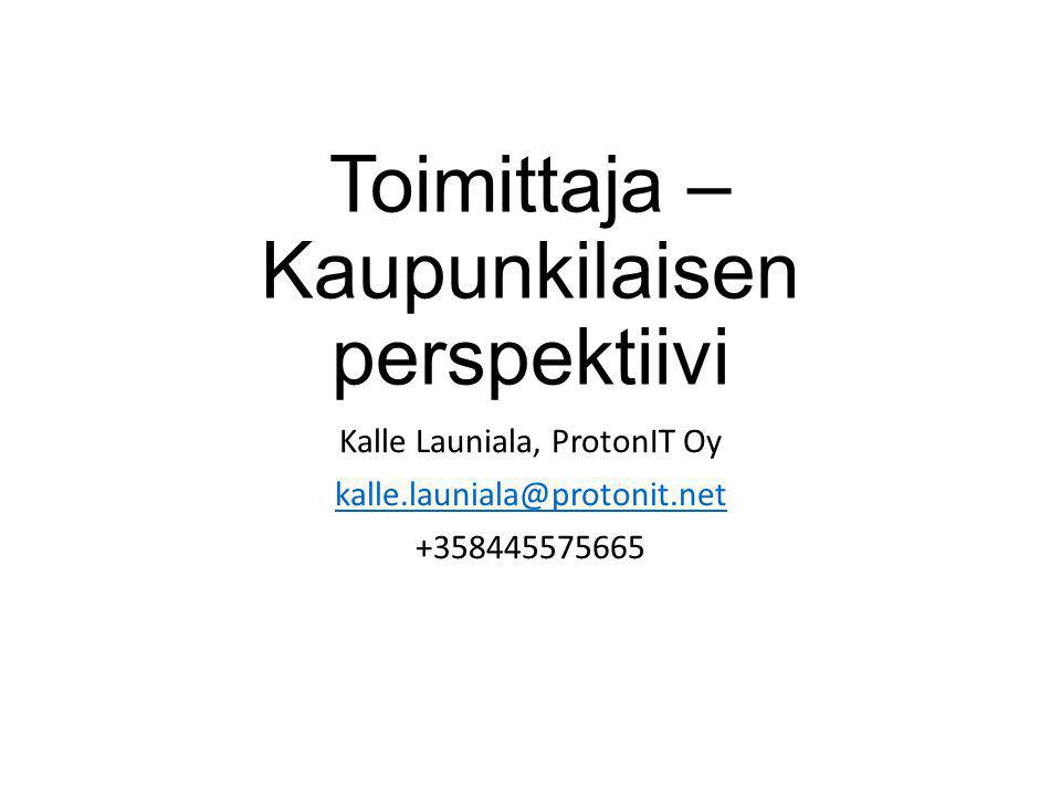 Toimittaja – Kaupunkilaisen perspektiivi Kalle Launiala, ProtonIT Oy