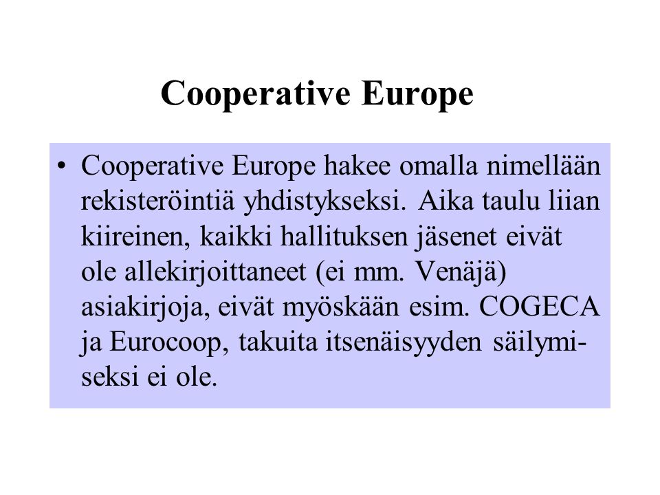 Cooperative Europe hakee omalla nimellään rekisteröintiä yhdistykseksi.