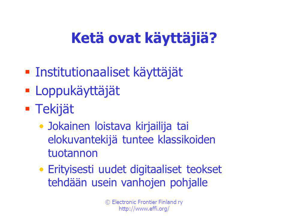 © Electronic Frontier Finland ry   Ketä ovat käyttäjiä.
