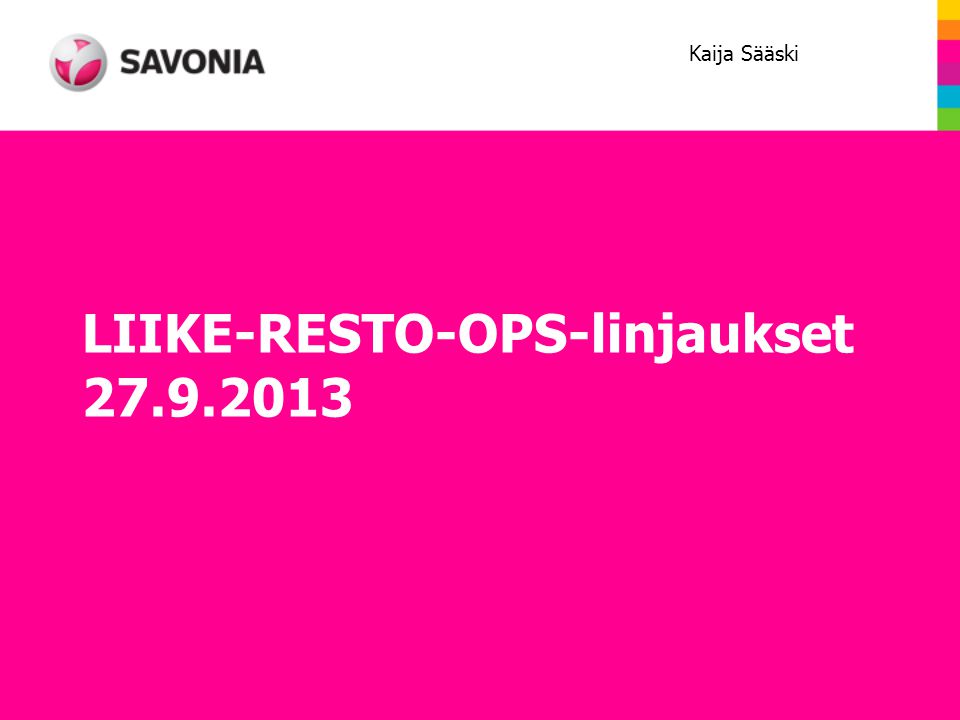 LIIKE-RESTO-OPS-linjaukset Kaija Sääski